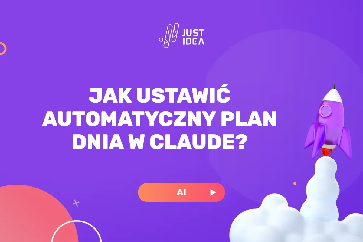 Okładka wpisu: Jak ustawić automatyczny plan dnia w Claude?
