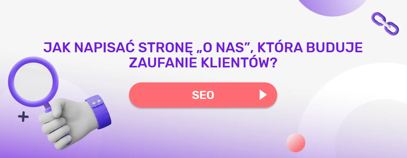 Jak napisać stronę „o nas”, która buduje zaufanie klientów?
