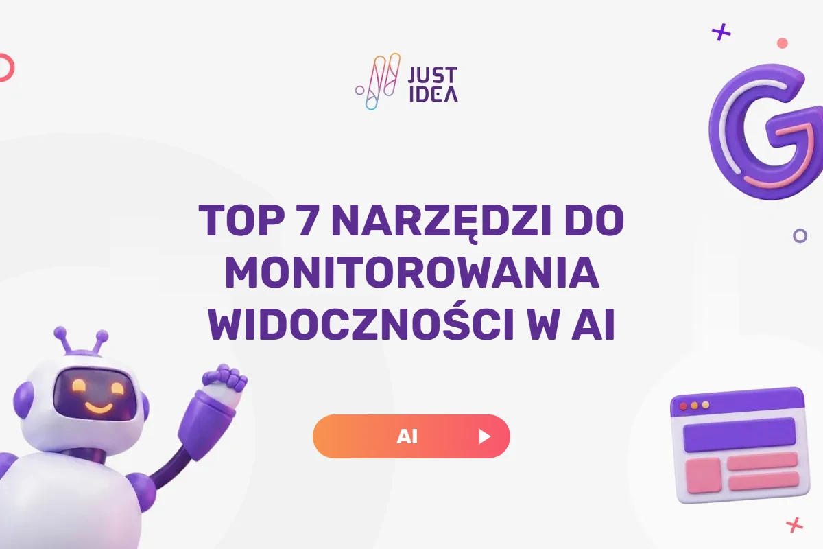 Okładka JustIdea z tytułem TOP 7 narzędzi do monitorowania widoczności w AI, obok robot