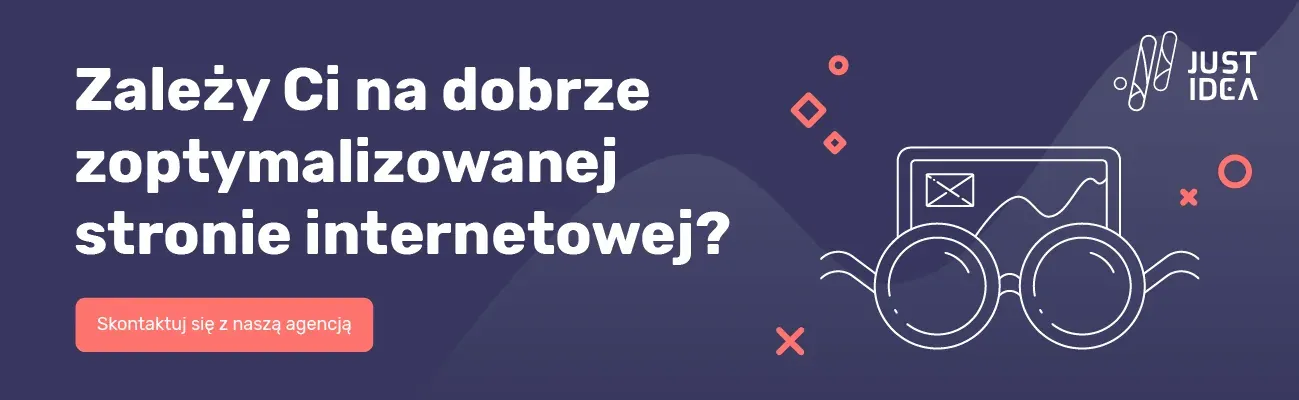 Zależy Ci na dobrze zoptymalizowanej stronie internetowej? Skontaktuj się z naszą agencją